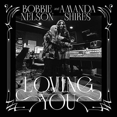Amanda Shires & Bobbie Nelson - Loving You [White LP] Vinyl Record
