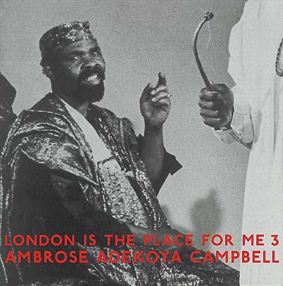 AMBROSE ADEKOYA CAMPBELL - London Is The Place For Me 3 Vinyl Record