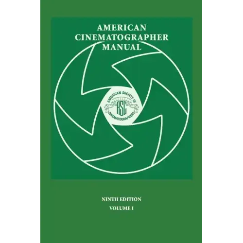 American Cinematographer Manual 9th Ed. Vol. I
