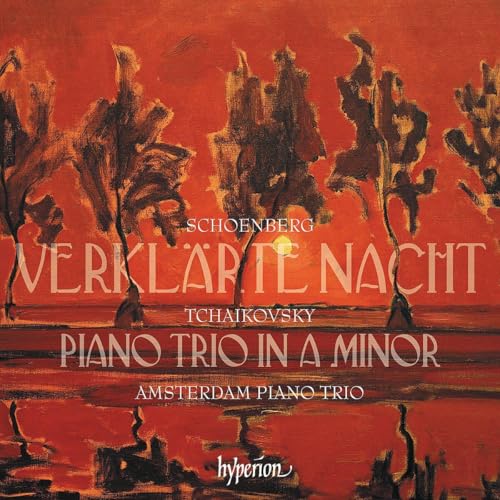Amsterdam Piano Trio - Tchaikovsky: Piano Trio; Schoenberg: Verklarte Nacht [CD] Music CD