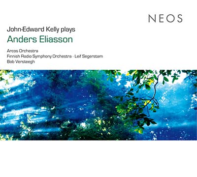 John-Edward Kelly Plays Anders Eliasson  Music CD