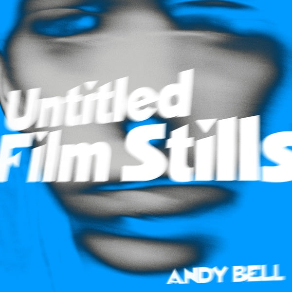 ANDY BELL - Untitled Film Stills Vinyl Record