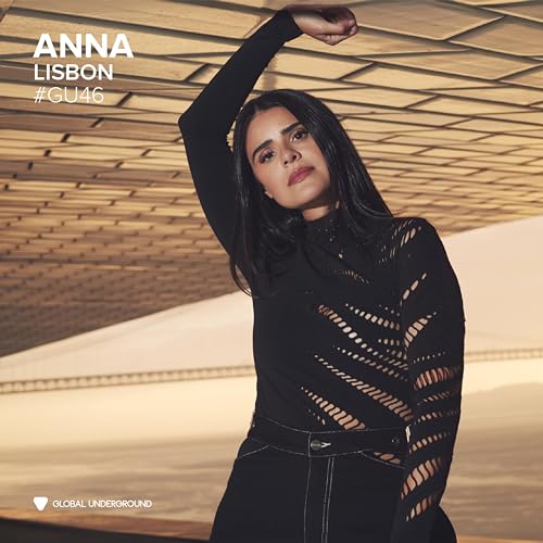 Global Underground #46: ANNA - Lisbon (Vinyl Edition) Vinyl Record
