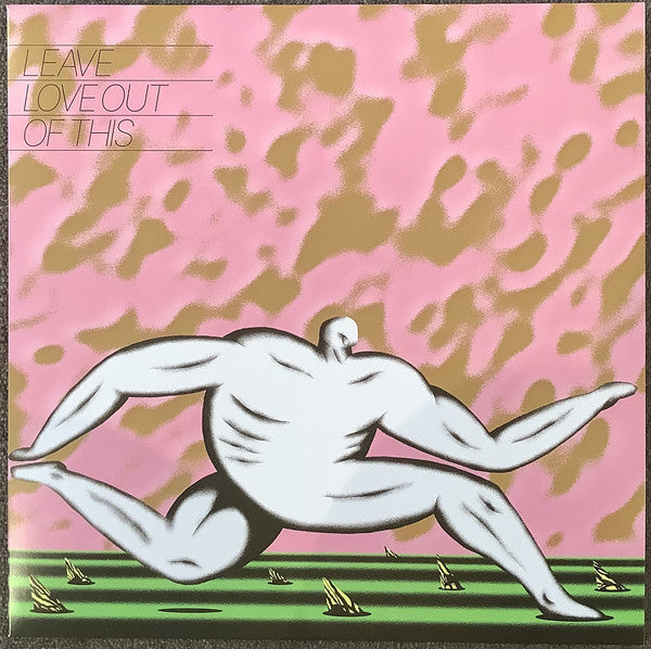 Leave Love Out Of This  Vinyl Record