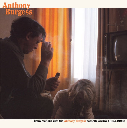 ANTHONY BURGESS - Conversations with the Anthony Burgess cassette archives (1964-1993) Vinyl Record