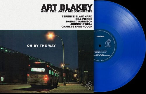 PRE-ORDER Art Blakey And The Jazz Messengers - Oh-By The Way (Limited Edition 180G) [Blue Vinyl] [Import] [Vinyl] Vinyl Record