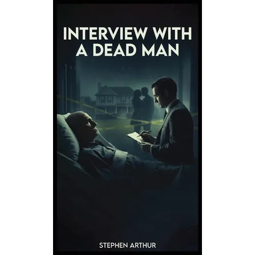 Interview with a Dead Man