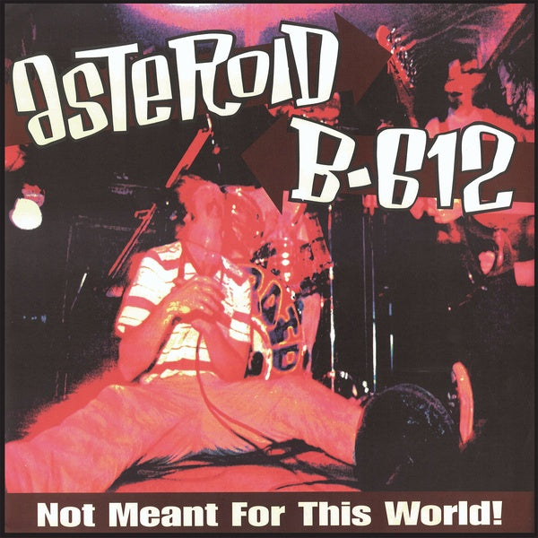 ASTEROID B-612 - Not Meant For This World! Vinyl Record