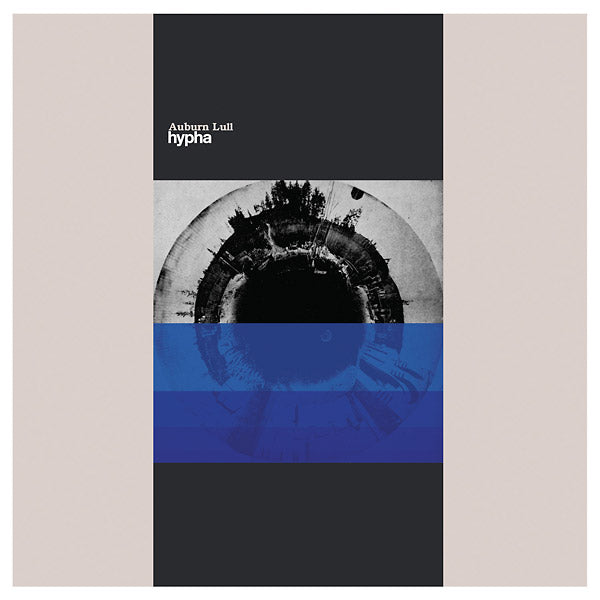 AUBURN LULL - Hypha [Vinyl] Vinyl Record