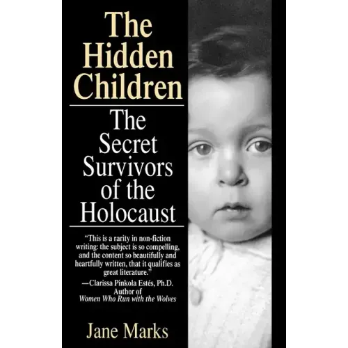 The Hidden Children: The Secret Survivors of the Holocaust