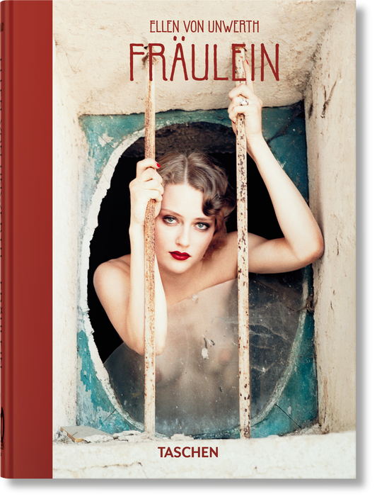 Ellen von Unwerth. Fräulein. 40th Ed. (German, French, English) Book