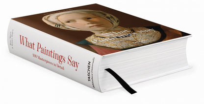 What Great Paintings Say. Masterpieces in Detail (English) Book