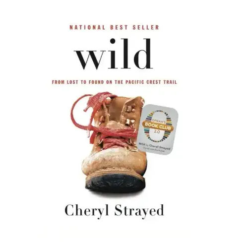 Wild: From Lost to Found on the Pacific Crest Trail
