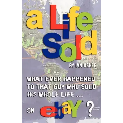 A Life Sold - What Ever Happened to That Guy Who Sold His Whole Life on Ebay?