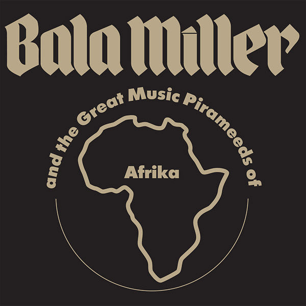 BALA MILLER AND THE GREAT MUSIC PIRAMEEDS OF AFRIC - Pyramids Vinyl Record