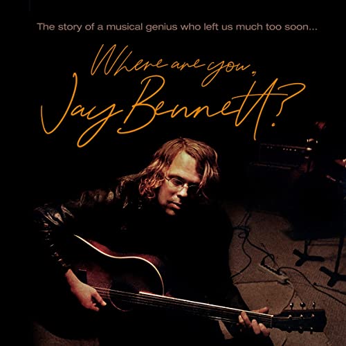 Where Are You, Jay Bennett? (RSD 4/23/2022) Vinyl Record
