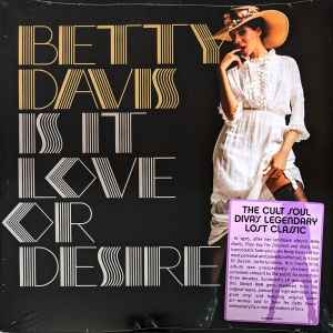 Betty Davis - Is It Love Or Desire (Colored Vinyl, Gold) [Vinyl]
