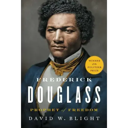 Frederick Douglass: Prophet of Freedom