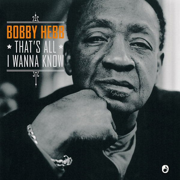 BOBBY HEBB - That's All I Wanna Know [Vinyl] Vinyl Record