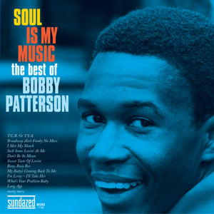 Soul Is My Music: The Best Of Bobby Patterson Music CD