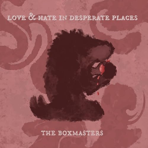 Love & Hate In Desperate Places Vinyl Record