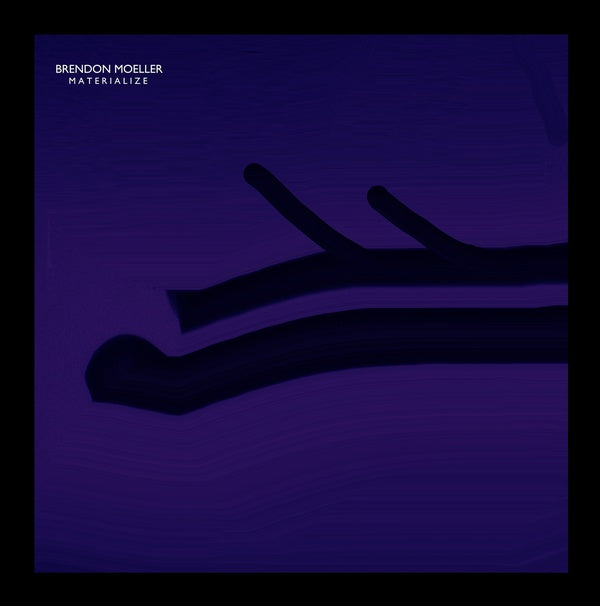 BRENDON MOELLER - Materialize Vinyl Record