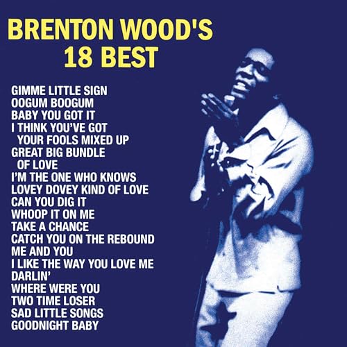 Brenton Wood's 18 Best [LP] Vinyl Record