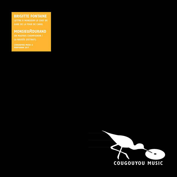 BRIGITTE FONTAINE/MONSIEURDURAND - Lettre A Monsieur Le Chef De Gare De La Tour De Carol/Un Mauvais Champignon/La Nausee (extrait) Vinyl Record