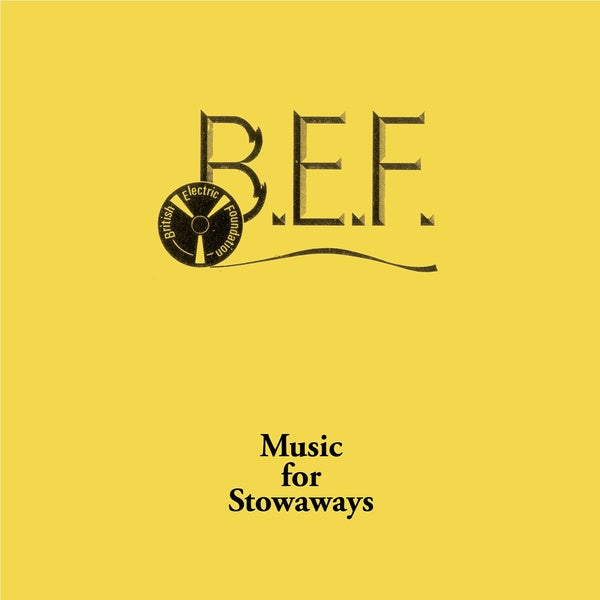 BRITISH ELECTRIC FOUNDATION (B.E.F.) - Music for Stowaways Vinyl Record