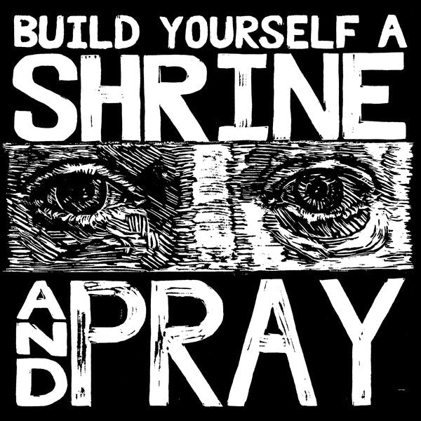 BRUXA MARIA - Build Yourself A Shrine And Pray Vinyl Record
