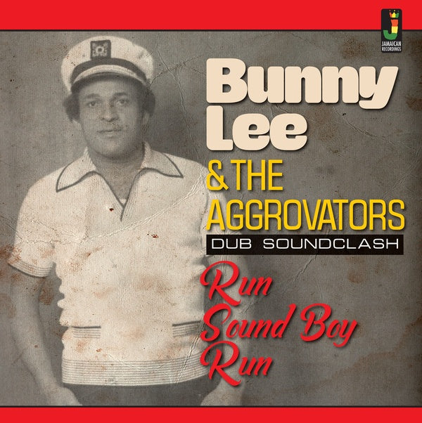 BUNNY LEE & THE AGGROVATORS - Run Sound Boy Run Vinyl Record