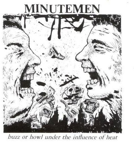 Minutemen - Buzz Or Howl Under The Influence Of Heat Vinyl Record