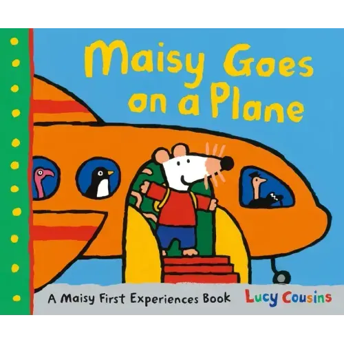 Maisy Goes on a Plane: A Maisy First Experiences Book