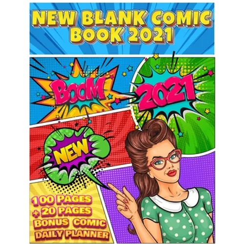Blank Comic Book: Write And Draw Your Own Comics With Inspiration Effects And 3-7 Action Panel Layouts - 100 Pages + Bonus 20 Pages Comi