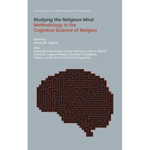 Studying the Religious Mind: Methodology in the Cognitive Science of Religion