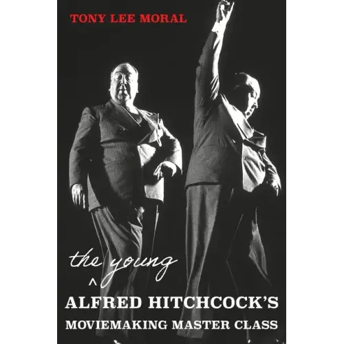 The Young Alfred Hitchcock's Moviemaking Master Class