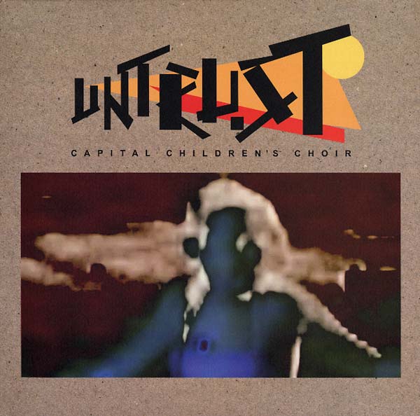 CAPITAL CHILDREN'S CHOIR - Untrust EP Vinyl Record