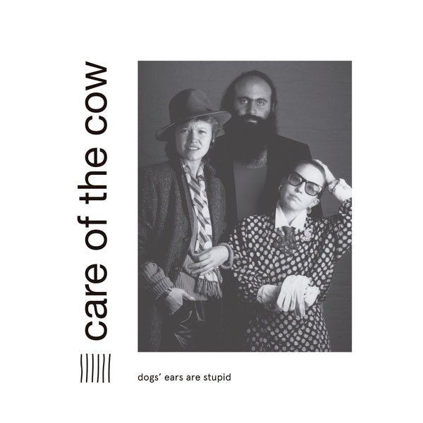CARE OF THE COW - Dogs' Ears Are Stupid Vinyl Record