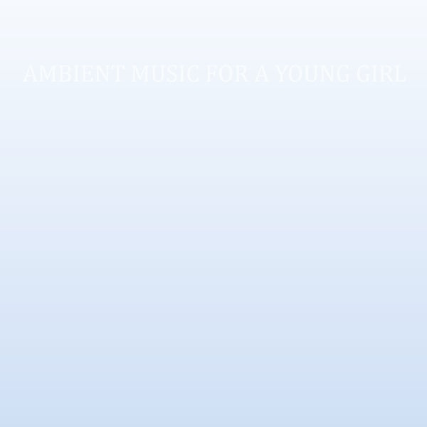 CASS. - Ambient Music For A Young Girl Vinyl Record