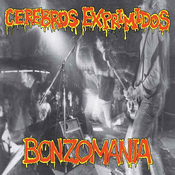 CEREBROS EXPRIMIDOS - Bonzomania Vinyl Record