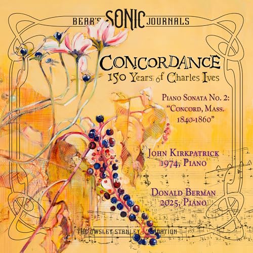 Bear'S Sonic Journals - Concordance: 150 Years Of Charles Ives [2CD] [CD] Music CD