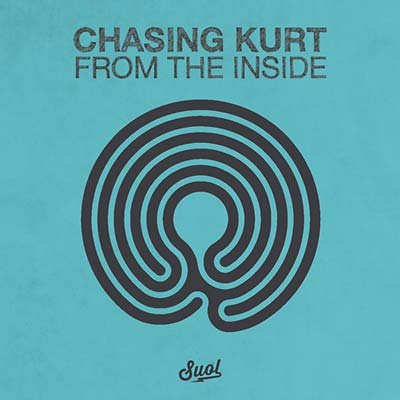 CHASING KURT - From the Inside Vinyl Record