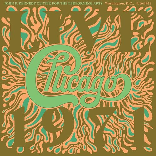 Chicago At The John F. Kennedy Center For The Performing Arts Washington D.C. 9/16/1971 Music CD