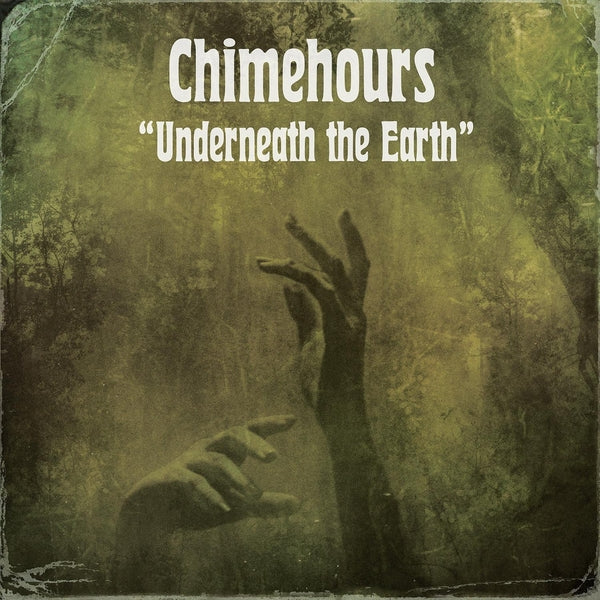 Chimehours - Underneath The Earth [LP] [Vinyl] Vinyl Record