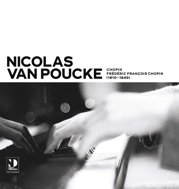 NICOLAS VAN POUCKE - Chopin - Night Dreamer Direct-to-Disc Sessions (2LP) [Import] Vinyl Record