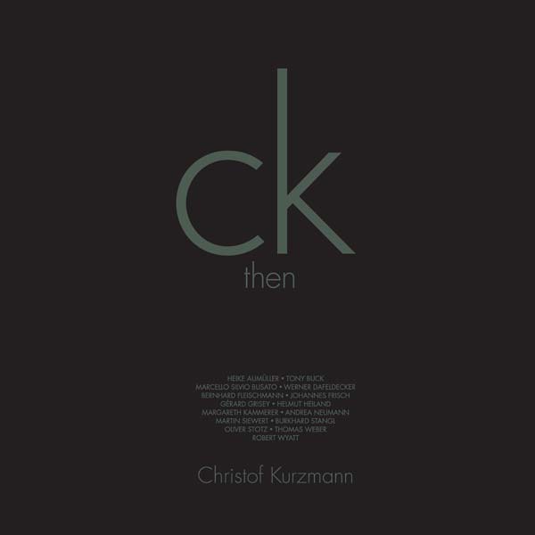 CHRISTOF KURZMANN - Then & Now Vinyl Record