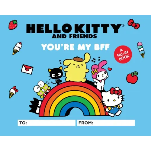Hello Kitty and Friends: You're My Bff: A Fill-In Book
