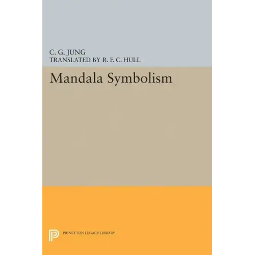 Mandala Symbolism: (From Vol. 9i Collected Works)