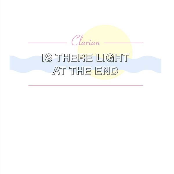 CLARIAN - Is There Light at the End Vinyl Record