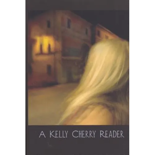A Kelly Cherry Reader